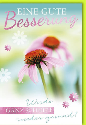 Genesungskarte mit Blumenmotiv - Herzliche Wünsche für eine rasche Erholung und beste Gesundheit