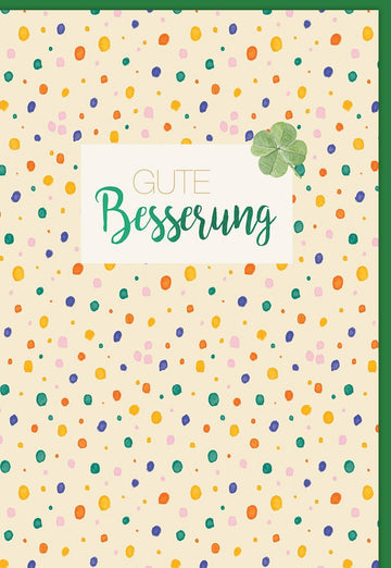Genesungskarte mit bunten Punkten und Kleeblatt – Farbenfrohes Design für liebevolle Genesungswünsche