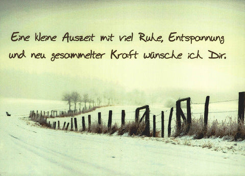 Genesungskarte mit Spruch Auszeit Ruhe Entspannung Kraft schenken Postkarte Lebensweisheiten Winterlandschaft für gute Besserung