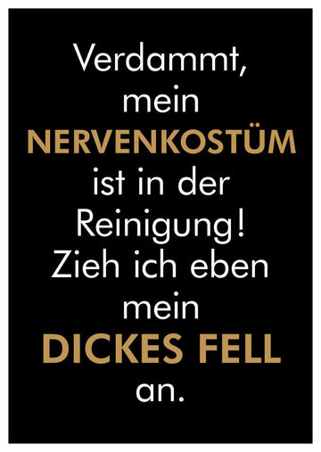 Genesungskarte mit Spruch Dickes Fell – Humorvolle Postkarte für Freunde und Kollegen, witzige Grußkarte Nervenkostüm