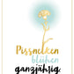 Genesungskarte mit Spruch Pissnelken blühen ganzjährig witzige Postkarte für Freunde Blumenmotiv Mutmacher Grußkarte Genesung
