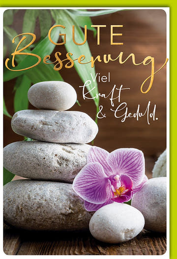 Genesungskarte – Zen - Steine mit Orchidee und inspirierendem Kraft - Spruch