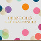 Glückwunschkarte bunte Punkte modern edles Design mit goldener Schrift Doppelkarte für besondere Anlässe hochwertige Doppelkarte