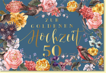 Glückwunschkarte goldene Hochzeit 50 Jahre edle Doppelkarte mit Blumen und Vögeln florales Design Jubiläumskarte Hochzeitskarte