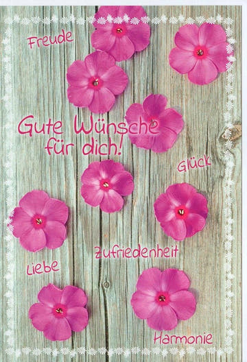 Glückwunschkarte Gute Wünsche für dich mit Blumenmotiv auf Holz Hintergrund rosa Blüten Freude Liebe Harmonie Zufriedenheit
