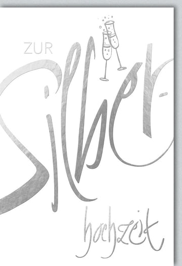 Glückwunschkarte Silberhochzeit – Stilvolle Karte zum 25 - jährigen Ehejubiläum mit Sektempfangs - Motiv, Glückwunschkarten - Silberhochzeit