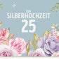 Glückwunschkarte Silberhochzeit - Stilvolle Karte zum 25. Jubiläum mit Blumenmotiv in Pastell, für festliche Hochzeitsfeierlichkeiten