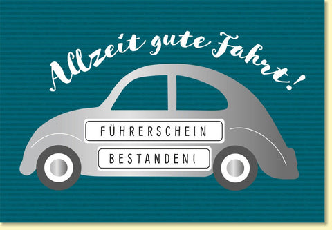 Glückwunschkarte zum Führerschein Allzeit gute Fahrt silbernes Auto modernes Design Karte zur bestandenen Fahrprüfung
