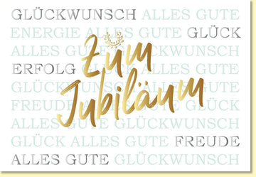 Glückwunschkarte zum Jubiläum mit goldener Schrift und modernen Schriftzügen Alles Gute Erfolg Freude Glück Energie hochwertige Doppelkarte