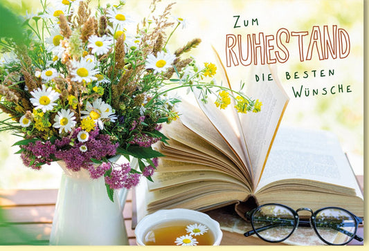 Glückwunschkarte zum Ruhestand mit Blumenstrauß, offenem Buch und Teetasse liebevolle Karte für den Abschied in den Ruhestand