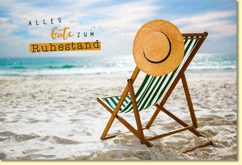 Glückwunschkarte zum Ruhestand mit Strandmotiv Sonnenhut und Liegestuhl hochwertige Doppelkarte für den Abschied in die Rente