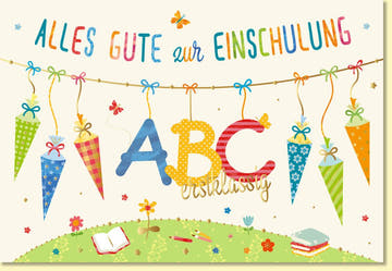 Glückwunschkarte zur Einschulung mit bunten Schultüten ABC Motiv Erstklassig für Mädchen und Jungen hochwertige Doppelkarte