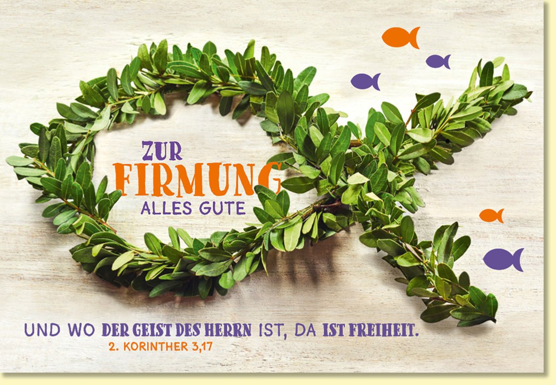 Glückwunschkarte zur Firmung mit Fischsymbol aus Buchsbaum und Bibelvers 2. Korinther 3,17 religiöse Doppelkarte