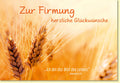 Glückwunschkarte zur Firmung mit Weizen Ähren und Bibelvers Johannes 6 35 christliche Grußkarte für Jungen und Mädchen