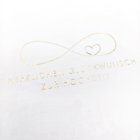 Glückwunschkarte zur Hochzeit mit Infinity - Symbol und Herz in Goldprägung edle Doppelkarte für Hochzeitsglückwünsche