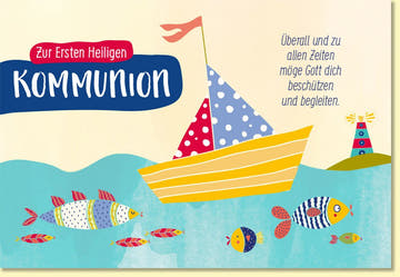 Glückwunschkarte zur Kommunion mit buntem Segelboot und Fischen liebevoll gestaltet für Kinder Erstkommunion Doppelkarte religiöser Spruch