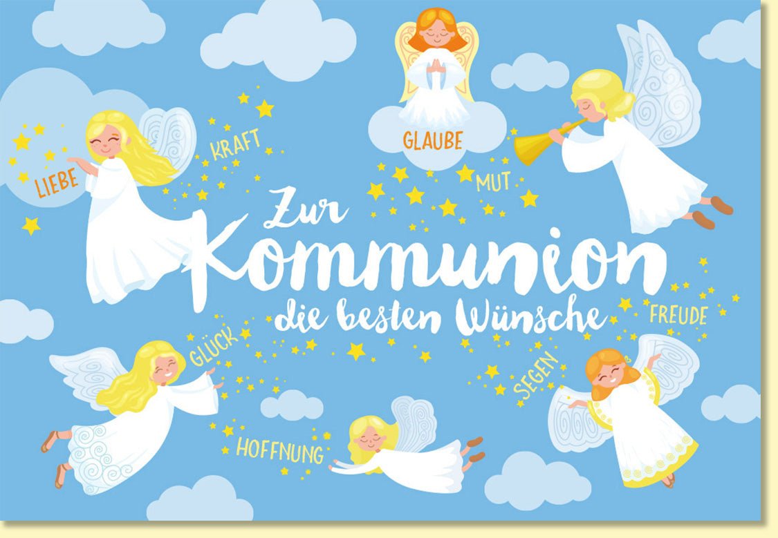 Glückwunschkarte zur Kommunion mit Engeln und guten Wünschen wie Liebe Glaube Hoffnung Segen Kraft Mut Freude für Kinder