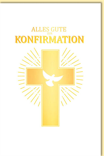 Glückwunschkarte zur Konfirmation mit Kreuz und Taube in Goldprägung edle Doppelkarte religiöse Grußkarte für Jungen und Mädchen