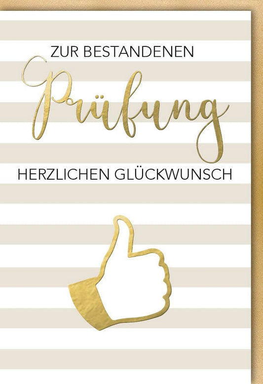 Glückwunschkarte zur Prüfung - Gratulationskarte für Studium, Schule & Ausbildung mit Daumen hoch & Gold - Weiß Streifen für Absolventen