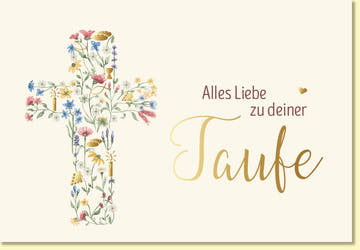 Glückwunschkarte zur Taufe mit Blumen Kreuz und goldener Schrift stilvolle Grußkarte für Mädchen Jungen Taufglückwünsche