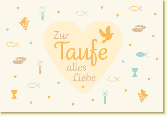 Glückwunschkarte zur Taufe mit Herz und Taube liebevoll gestaltet christliche Symbole hochwertige Doppelkarte für Mädchen und Jungen