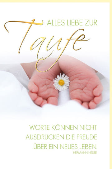 Glückwunschkarte zur Taufe mit zarten Babyhänden und Gänseblümchen liebevolle Taufkarte mit Spruch von Hermann Hesse für Jungen und Mädchen
