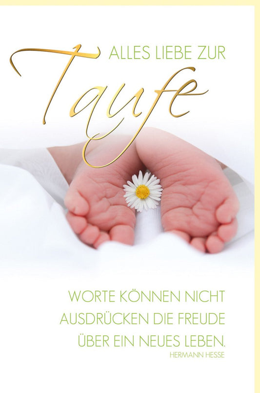 Glückwunschkarte zur Taufe mit zarten Babyhänden und Gänseblümchen liebevolle Taufkarte mit Spruch von Hermann Hesse für Jungen und Mädchen