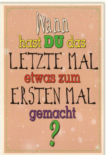 Grußkarte für besondere Anlässe: Farbenfrohe Karte mit motivierendem Spruch, kreativ gestaltet für Freundschaft und Erinnerungen als inspirierendes Geschenk