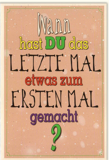 Grußkarte für besondere Anlässe: Farbenfrohe Karte mit motivierendem Spruch, kreativ gestaltet für Freundschaft und Erinnerungen als inspirierendes Geschenk