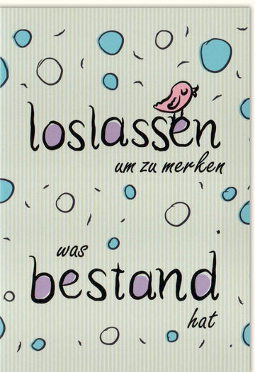 Grußkarte zum Loslassen – Inspirierende Zitate für Ermutigung und Freundschaft, Glückwünsche mit Bestand