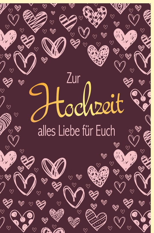 Hochzeitskarte - Romantische Glückwunschkarte mit Herzen, Naturkarton & Goldfolie im Brautpaar - Design, Burgunderrot für die romantische Feier