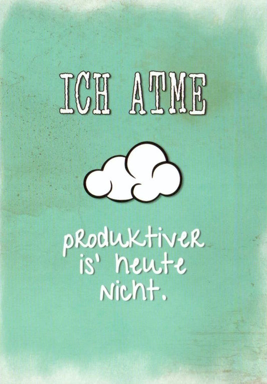 Humorvolle Postkarte: "Atme tief ein, Produktivität kann warten" | Entspannende Deko mit grünen Wolken | Lustiges Geschenk für Alltagsironie