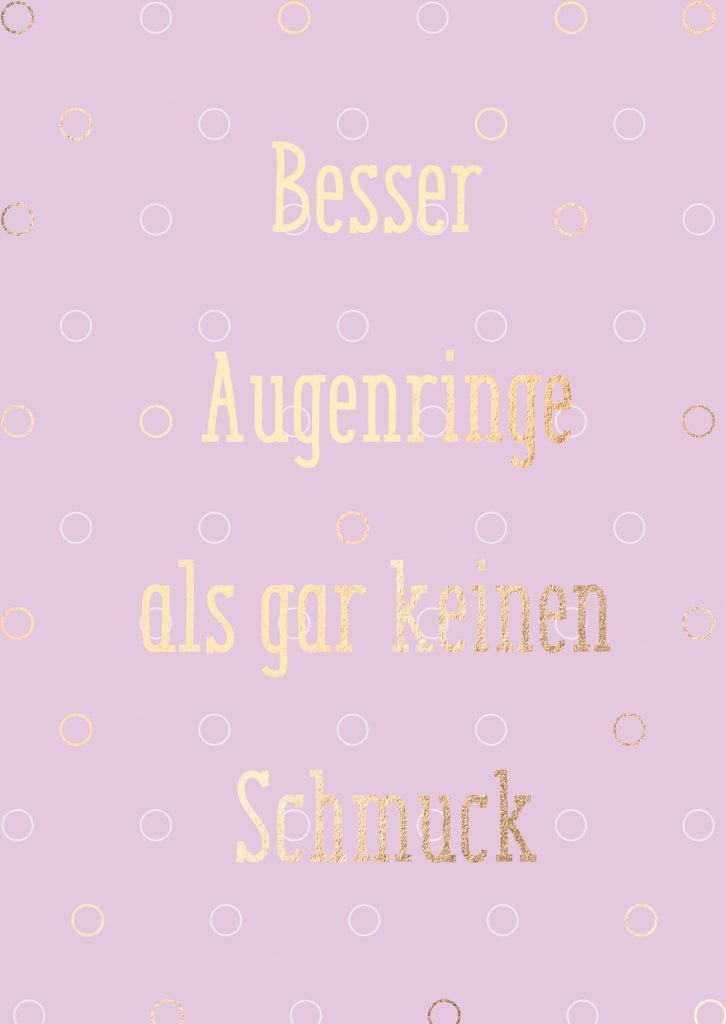 Humorvolle Postkarte: Augenringe sind besser als gar kein Schmuck - Ein witziger Gruß für jede Gelegenheit!