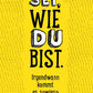 Inspirations - Postkarte – Gelb & Schwarz, Lebensweisheit für Authentizität und Positivität, Typografie - Design
