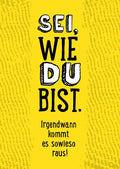 Inspirations-Postkarte – Gelb & Schwarz, Lebensweisheit für Authentizität und Positivität, Typografie-Design