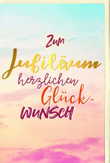 Jubiläumskarte Himmel - Einzigartige Glückwünsche für besondere Anlässe