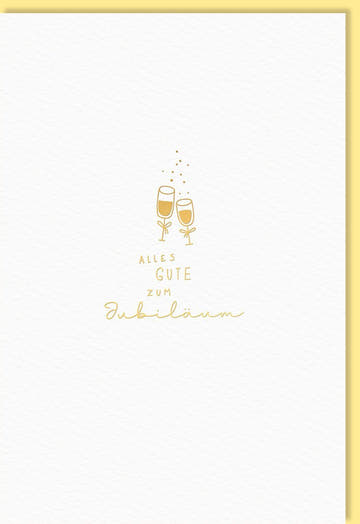 Jubiläumskarte – Stilvolle Glückwünsche mit Sektgläsern und goldener Schrift für besondere Anlässe