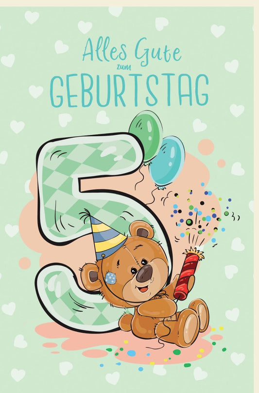Kindergeburtstagskarte: 5 Jahre - Teddybär mit Luftballons & bunte Herzchen im Cartoon - Stil, voller Spaß und Freude