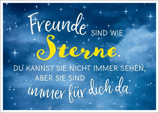 Lebensweisheit Postkarte: Freunde sind wie Sterne - Immer da, auch wenn unsichtbar