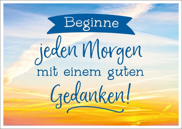 Lebensweisheit Postkarte: Starte jeden Tag mit positiven Gedanken und Inspiration
