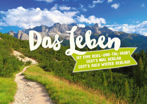 Lebensweisheiten - Postkarte: Das Leben ist eine Reise voller Höhen und Tiefen