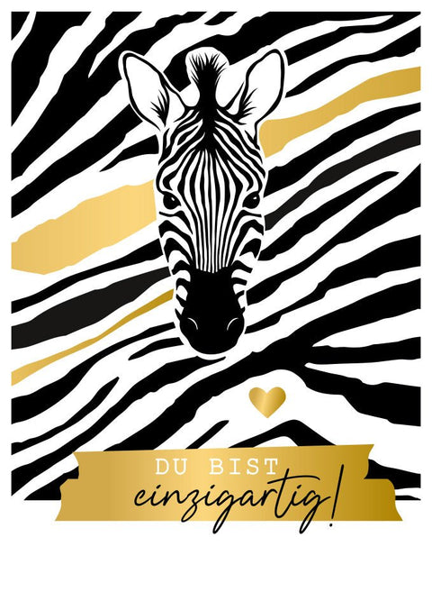 Lebensweisheiten Postkarte Du bist einzigartig Zebra Motiv Schwarz Gold Herz inspirierende Grußkarte Mutmacher Geschenk Idee
