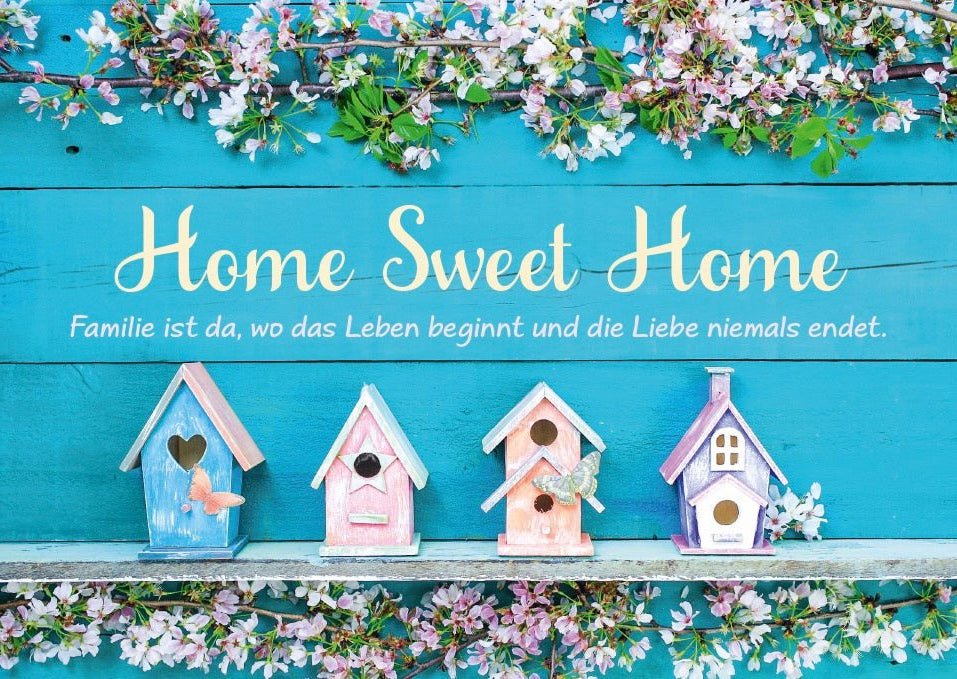 Lebensweisheiten Postkarte: Familie - Wo das Leben beginnt, Home Sweet Home