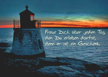 Lebensweisheiten Postkarte mit Leuchtturm und Sonnenuntergang Freue Dich über jeden Tag inspirierende Grußkarte Geschenk für besondere Menschen