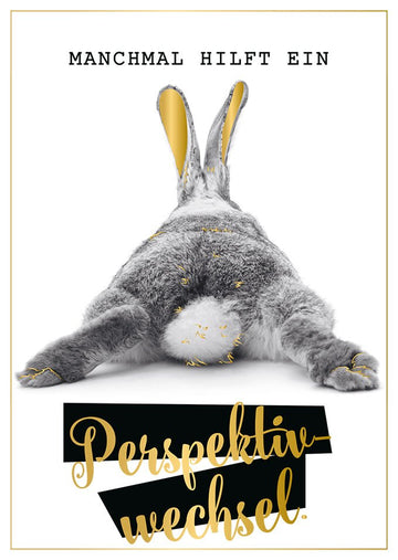 Lebensweisheiten Postkarte mit Spruch Perspektivwechsel süßer Hase Illustration Inspiration Mutmacher Grußkarte Motivation Geschenk