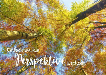 Lebensweisheiten - Postkarte: Perspektive wechseln für neue Einsichten