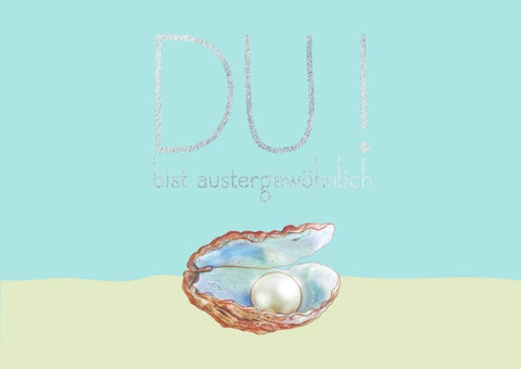 Liebeskarte Auster mit Perle - Du bist etwas ganz Besonderes