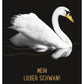 Liebeskarte mit Schwan Motiv auf schwarzem Hintergrund elegante Postkarte für Verliebte romantische Grußkarte Mein lieber Schwan