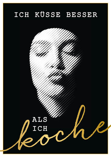 Liebeskarte mit Spruch Ich küsse besser als ich koche stilvolles Schwarz Weiß Design moderne Postkarte für Verliebte und Paare
