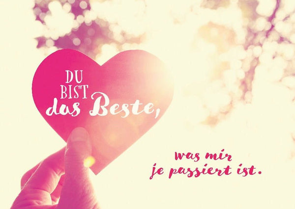 Liebespostkarte: Du bist das Schönste, was mir je passiert ist – Ein Herz voller Worte für besondere Momente